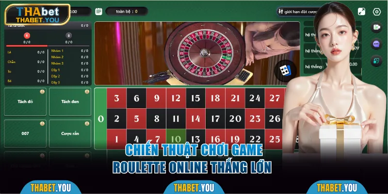 Chiến thuật chơi Roulette online thắng lớn và liên tục